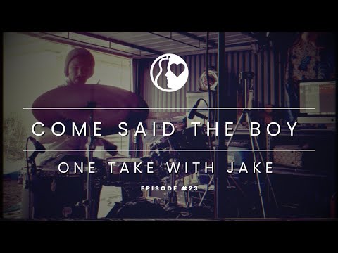 Come Said The Boy (MONDO ROCK) Cover - One Take With Jake