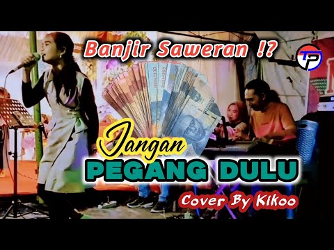 JANGAN PEGANG DULU || KIKOO - LIVE COVER FEAT UCIK AB DAN REGAR.