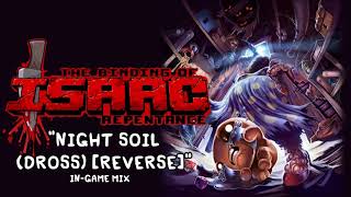 Isaac Repentance OST - Night Soil (Dross) [Reverse] (In-Game) Music Extended