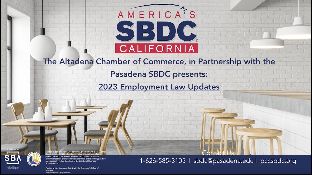 The Altadena Chamber of Commerce - 2023 Employment Law Updates Webinar 2:23:23