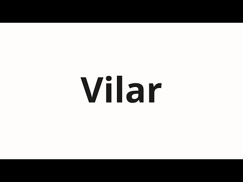 How to pronounce Vilar