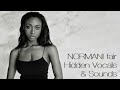 Normani - Fair ~ Hidden Vocals & Sounds