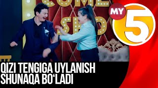 Qizi tengiga uylanish shunaqa boʻladi - (Comedy Show)