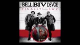 Bell Biv Devoe Feat SWV Finally 2017