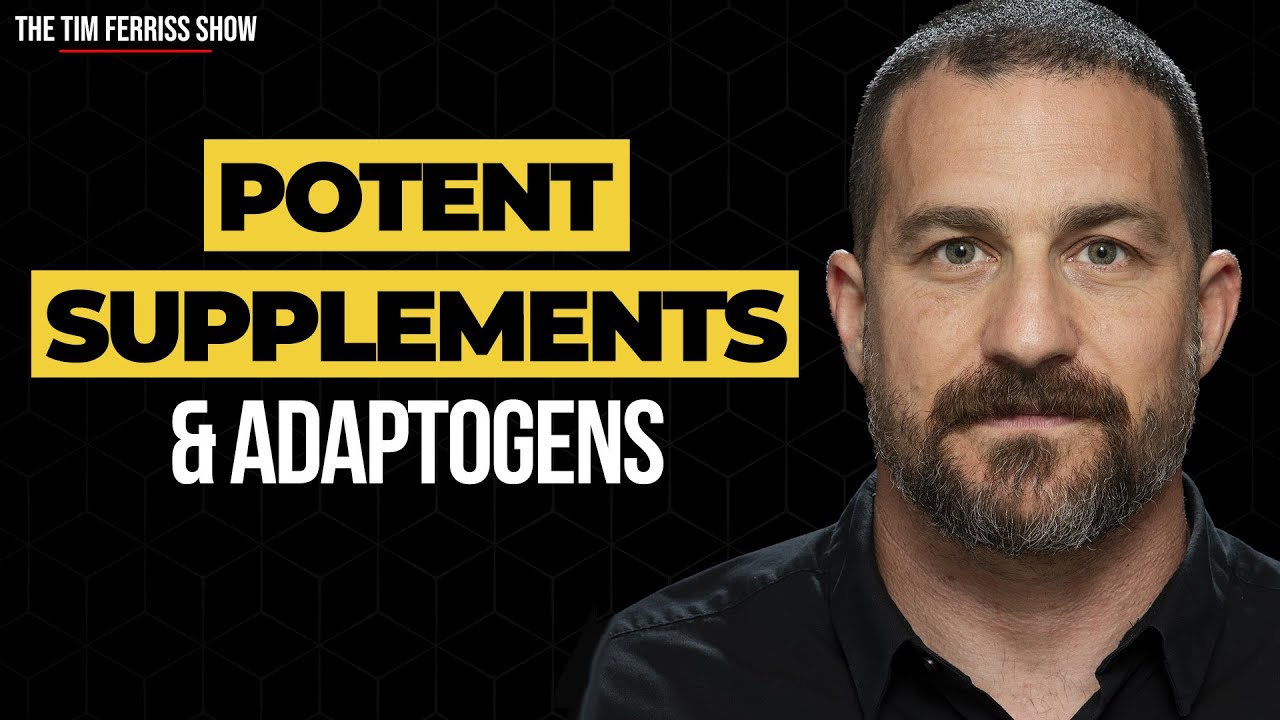 Dr. Andrew Huberman on Potent Supplements and Adaptogens | The Tim Ferriss Show