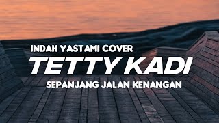 Download lagu SEPANJANG JALAN KENAGAN - TETTY KADI ( LIRIK ) COVER INDAH YASTAMI mp3