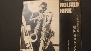 Soul Station (5:57) - Roland Kirk (with Ira Sullivan) #classicjazz #jazzmusic