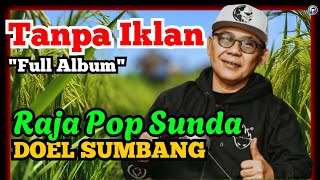 Download lagu 🔥RAJA POP SUNDA DOEL SUMBANG FULL ALBUM TANPA IKLAN ‼️ mp3