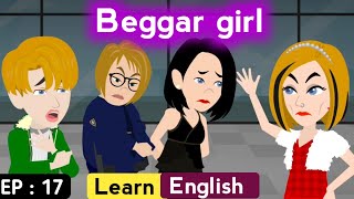 Beggar girl part 17 | English story | Animated stories | Learn English | Sunshine English stories