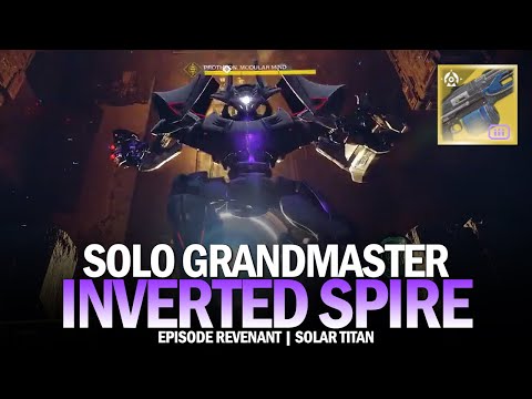 Solo GM Inverted Spire (Solar Titan w/ Thunderlord) [Destiny 2 Episode Revenant]