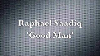 Raphael Saadiq - Good Man