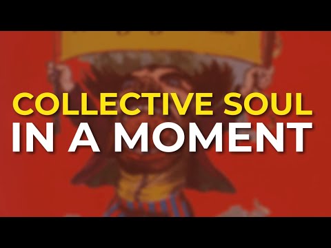 In a Moment - Collective Soul