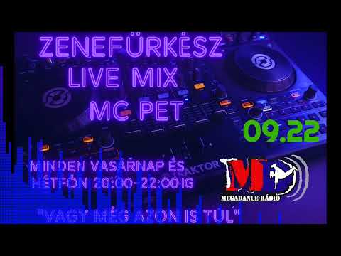 Zenefürkész Live Mix MC Pet 09.22
