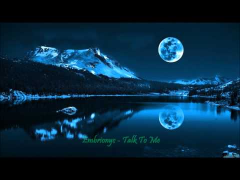 Embrionyc - Talk To Me HD