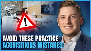 The Top Mistakes Dentists Make in Practice Acquisitions (Part 1 w/ Attorney Vince Nardone)