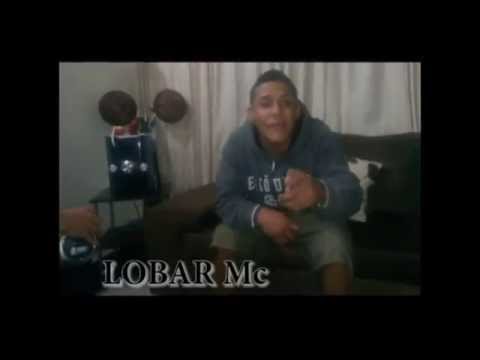 LOBAR MC - AUDICIONES Y PRUEBAS DE COBARDIA