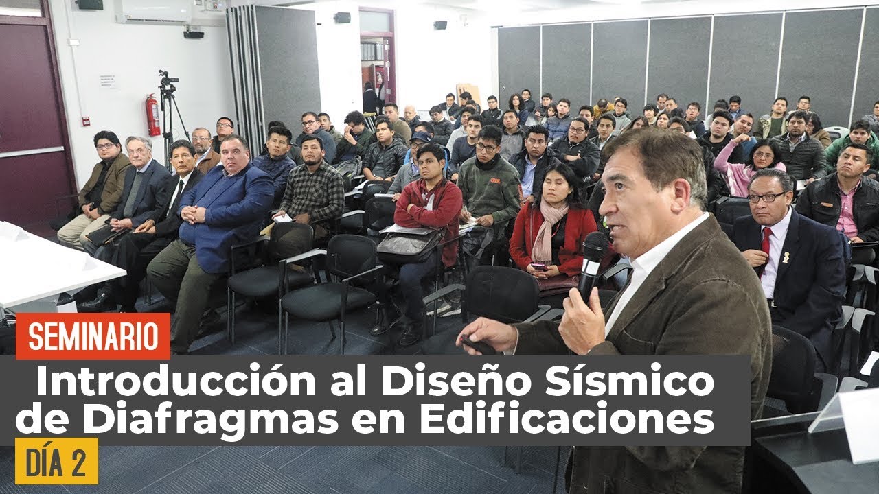 SEMINARIO DÍA 2 | Introducción al Diseño Sísmico de Diafragmas en Edificios - Dr. Mario Rodríguez