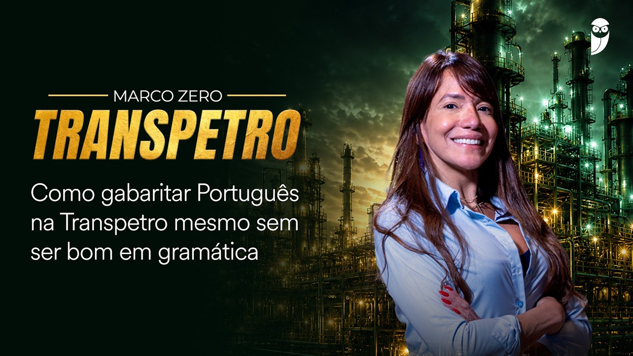 Como gabaritar Português na Transpetro mesmo sem ser bom em gramática