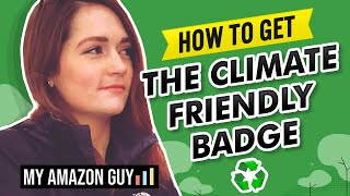 Amazon ♻️ Climate Friendly Pledge - How to Get the Badge?