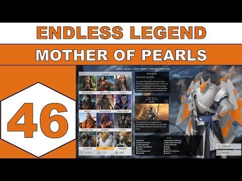 Let's Play Endless Legend - Mother of Pearls - Episode 46