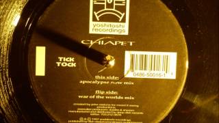 Chiapet - Tick tock ( Apocalypse now mix )