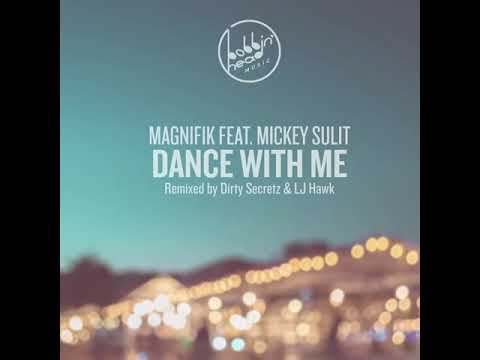 Magnifik Feat Mickey Sulit - Dance With Me