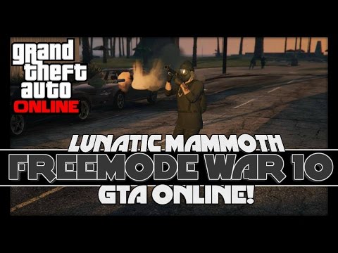 GTA Online | Freemode War | Episode 10