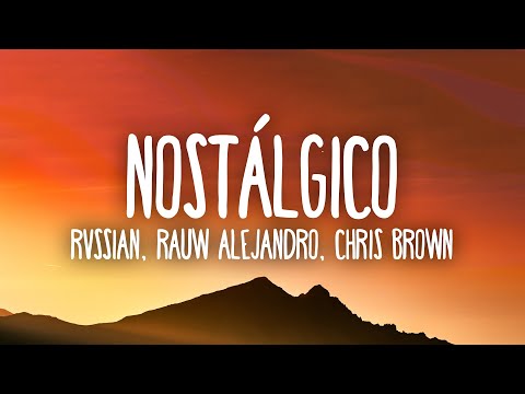 Rvssian, Rauw Alejandro & Chris Brown — Nostálgico
