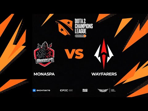 MonaspA vs Wayfarers, Winline D2CL Season 15, bo3, game 1 [CrystalMay & Jam]