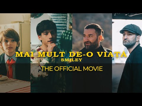 Smiley - Mai mult de-o viata | The Official Movie