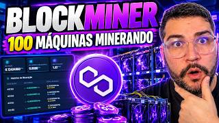 TENHO 100 MÁQUINAS MINERANDO POLYGON | BLOCKMINER