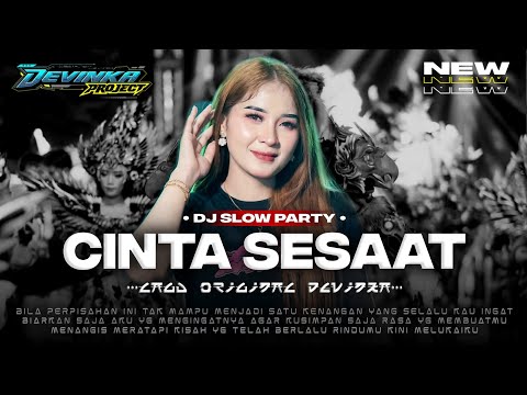 DJ SLOW PARTY CINTA SESAAT‼️DEVINKA PROJECT