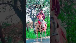 Horse Riding with Cute Girl #yogendrasharma #horse