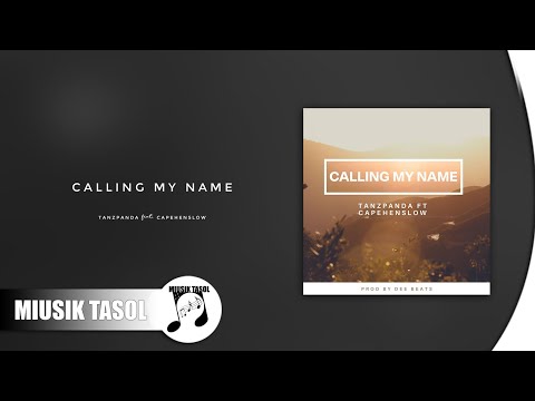 Tanzpanda - Calling My Name (ft. Capehenslow)