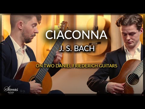 Ciaconna BWV 1004 - Johann Sebastian Bach by Duo Carreiro Williams on Daniel Friederich Guitars