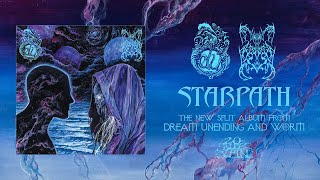 DREAM UNENDING &amp; WORM - Starpath (Full Album) 20 Buck Spin