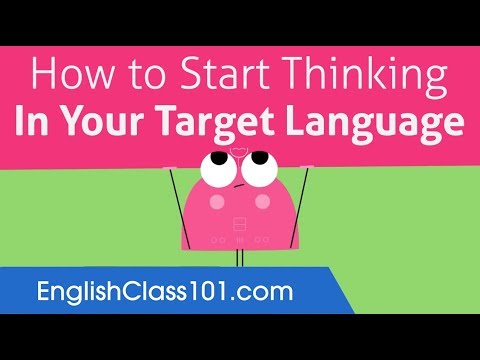 How to Start Thinking in English