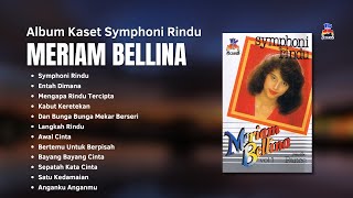 Download lagu Album Kaset Symphoni Rindu - Meriam Bellina | Lagu Nostalgia Terbaik Meriam Bellina mp3