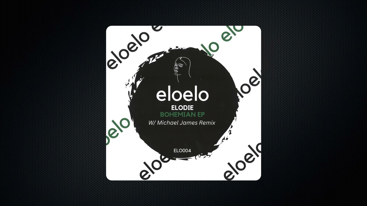 ELODIE - Bohemian [ELO004]
