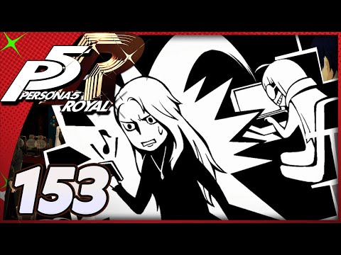 Persona 5 Royal | Back Together | Part 153 (Let's Play, Playthrough, Blind)