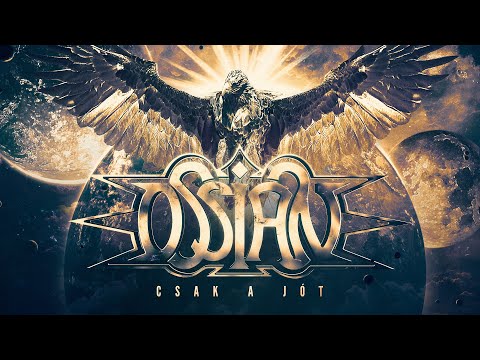 Ossian - Csak a Jót (Hivatalos szöveges videó / Official Lyric Video)