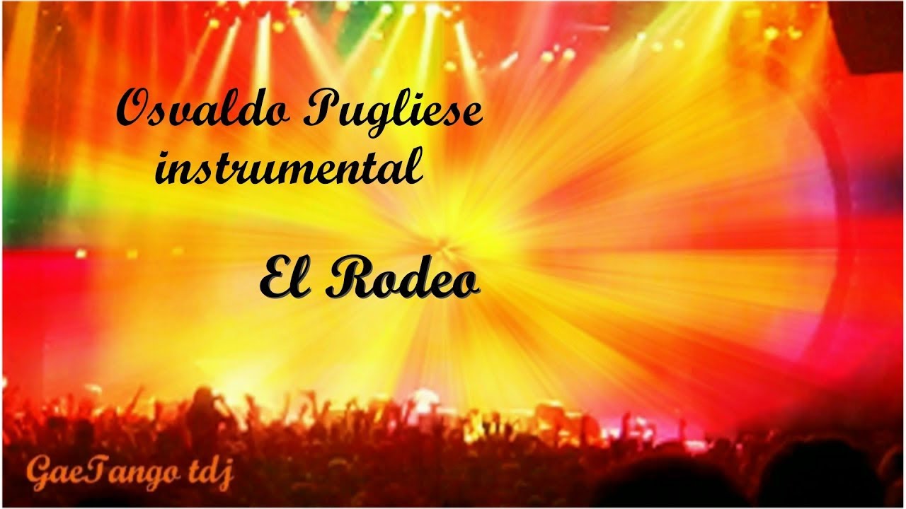 Osvaldo Pugliese  instrumental  El Rodeo  1943
