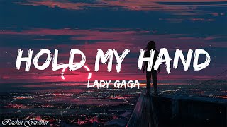 Lady Gaga - Hold My Hand