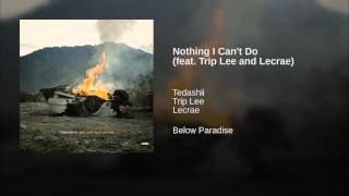 Nothing I Can't Do (feat. Trip Lee and Lecrae)
