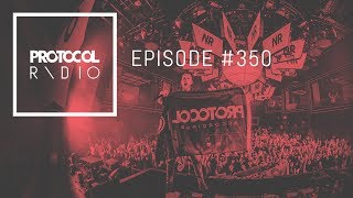 Protocol Radio 350 by Nicky Romero (#PRR350)