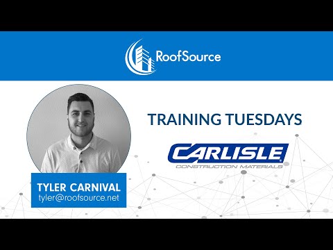 Training Tuesdays with RoofSource - Ep. 1 - Tyler Carnival and Carlisle WIP Products