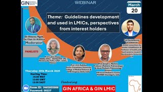 GIN Africa: Guidelines Development & implementation in LMICs - Perspectives from Interest Holders