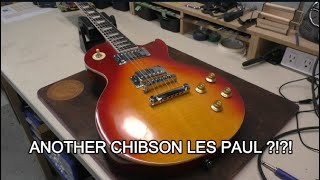 Not Another Chibson Les Paul ?!?!