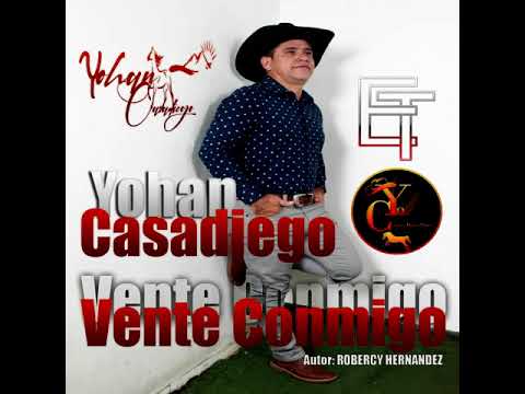 Vente Conmigo - @YohanCasadiegoficial