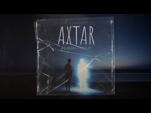 Aslixan x Melay - Axtar